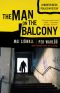 [Martin Beck Police Mystery 03] • The Man on the Balcony